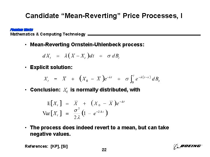 Candidate “Mean-Reverting” Price Processes, I Phantom Works Mathematics & Computing Technology • Mean-Reverting Ornstein-Uhlenbeck