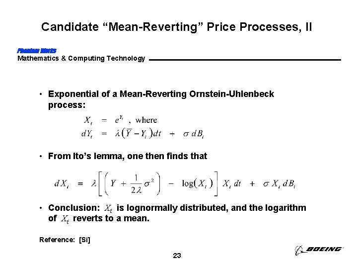 Candidate “Mean-Reverting” Price Processes, II Phantom Works Mathematics & Computing Technology • Exponential of