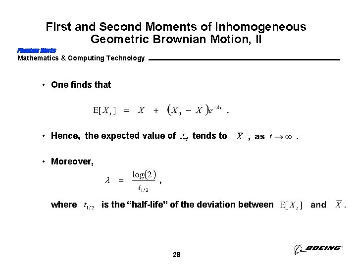 First and Second Moments of Inhomogeneous Geometric Brownian Motion, II Phantom Works Mathematics &