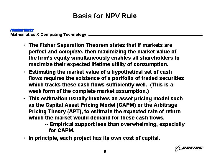 Basis for NPV Rule Phantom Works Mathematics & Computing Technology • The Fisher Separation