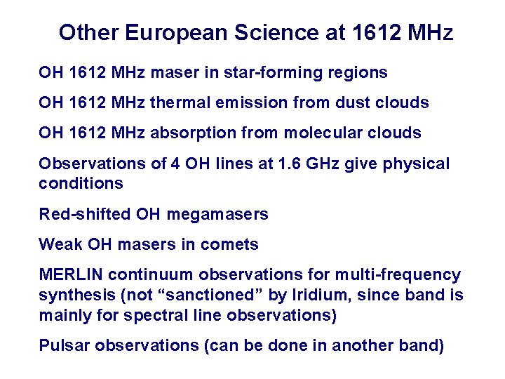 Other European Science at 1612 MHz OH 1612 MHz maser in star-forming regions OH