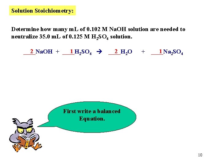 Solution Stoichiometry: Determine how many m. L of 0. 102 M Na. OH solution