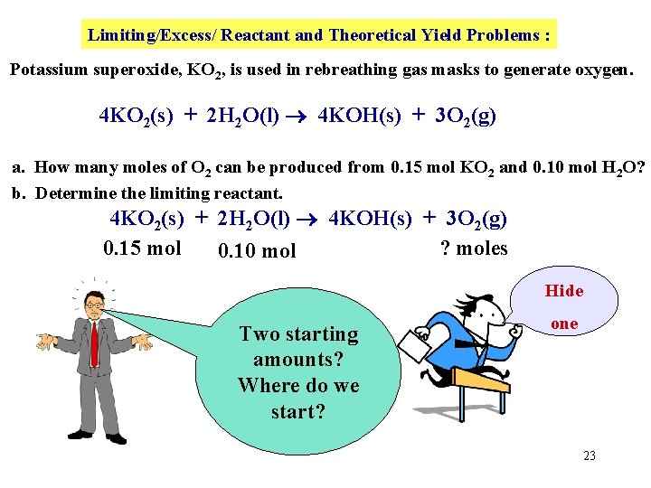 Limiting/Excess/ Reactant and Theoretical Yield Problems : Potassium superoxide, KO 2, is used in Limiting/Excess/ Reactant and Theoretical Yield Problems : Potassium superoxide, KO 2, is used in