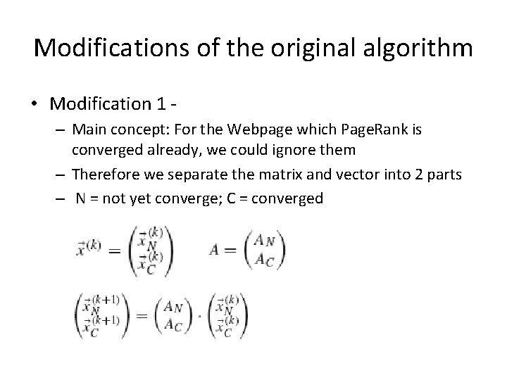 Modifications of the original algorithm • Modification 1 – Main concept: For the Webpage Modifications of the original algorithm • Modification 1 – Main concept: For the Webpage
