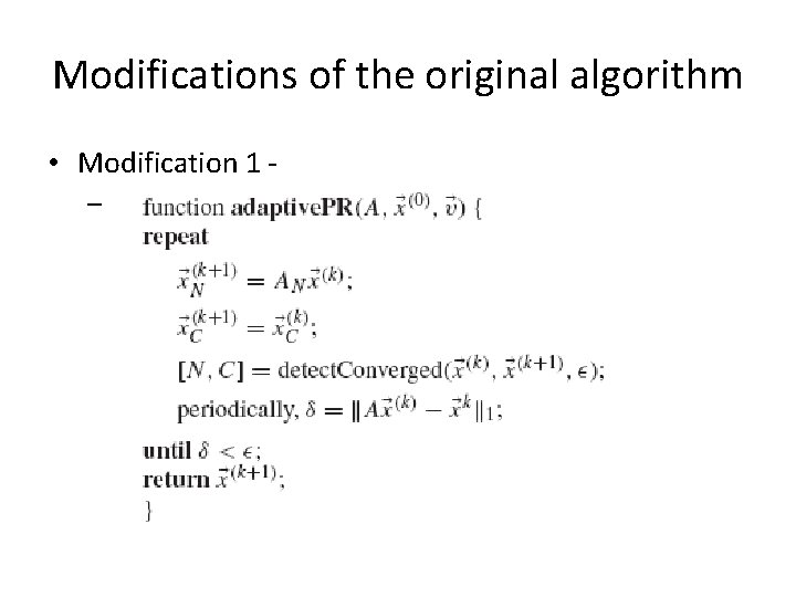 Modifications of the original algorithm • Modification 1 – Modifications of the original algorithm • Modification 1 –