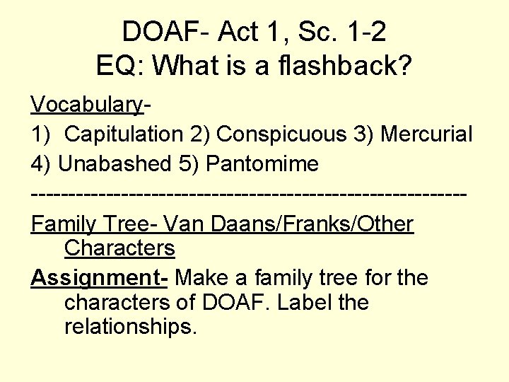 DOAF- Act 1, Sc. 1 -2 EQ: What is a flashback? Vocabulary 1) Capitulation