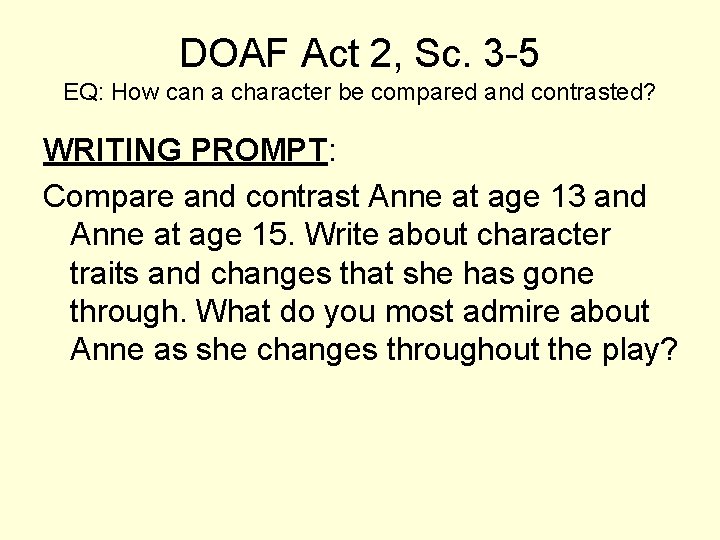 DOAF Act 2, Sc. 3 -5 EQ: How can a character be compared and