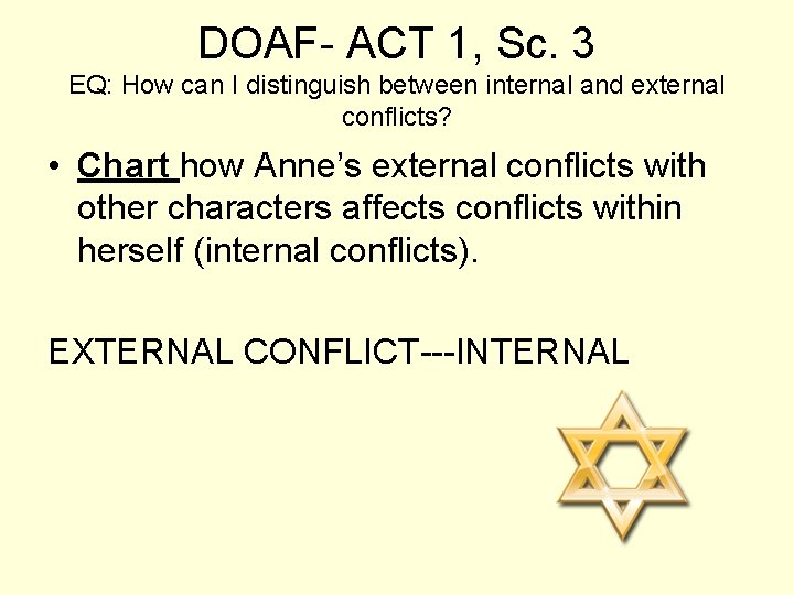 DOAF- ACT 1, Sc. 3 EQ: How can I distinguish between internal and external