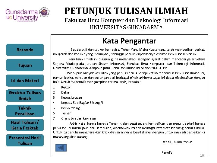 PETUNJUK TULISAN ILMIAH Fakultas Ilmu Kompter dan Teknologi Informasi UNIVERSITAS GUNADARMA Kata Pengantar Beranda