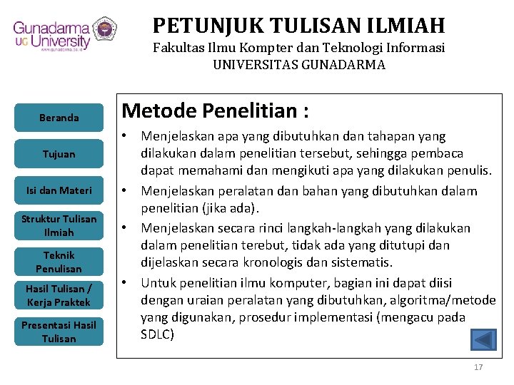 PETUNJUK TULISAN ILMIAH Fakultas Ilmu Kompter dan Teknologi Informasi UNIVERSITAS GUNADARMA Beranda Tujuan Isi