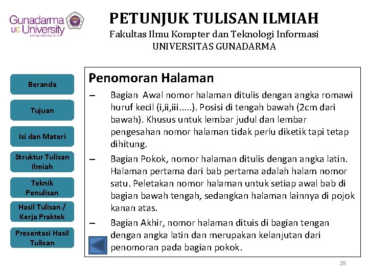 PETUNJUK TULISAN ILMIAH Fakultas Ilmu Kompter dan Teknologi Informasi UNIVERSITAS GUNADARMA Beranda Penomoran Halaman