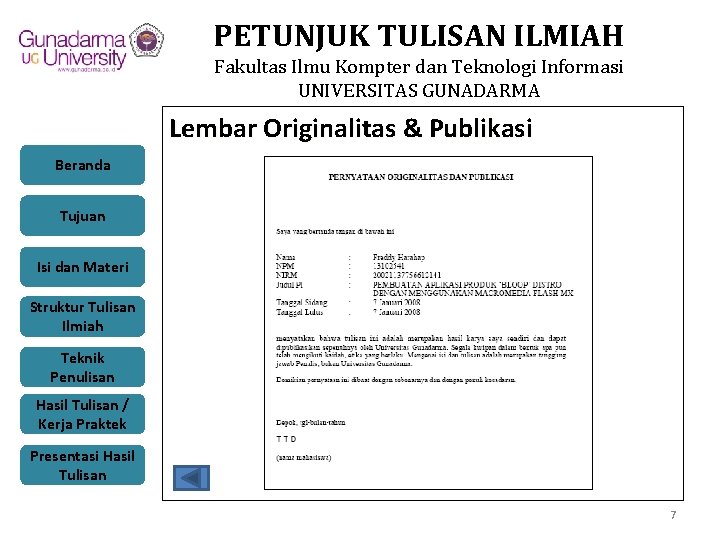 PETUNJUK TULISAN ILMIAH Fakultas Ilmu Kompter dan Teknologi Informasi UNIVERSITAS GUNADARMA Lembar Originalitas &
