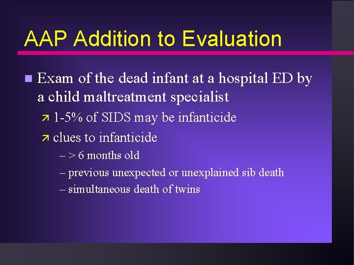 AAP Addition to Evaluation n Exam of the dead infant at a hospital ED