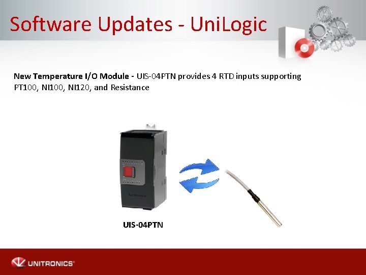 Software Updates - Uni. Logic New Temperature I/O Module - UIS-04 PTN provides 4