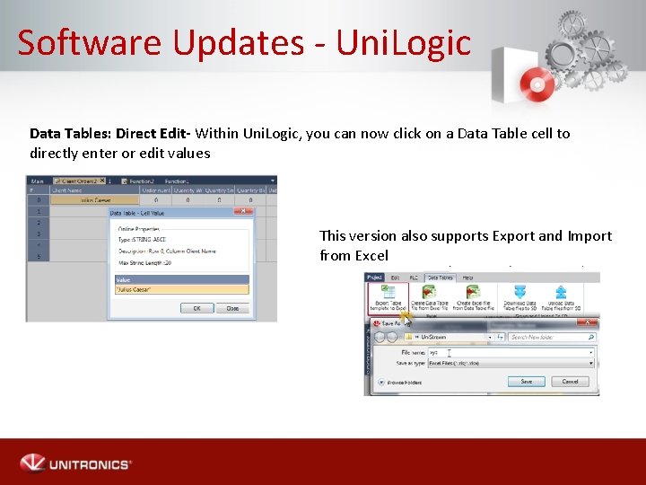 Software Updates - Uni. Logic Data Tables: Direct Edit- Within Uni. Logic, you can