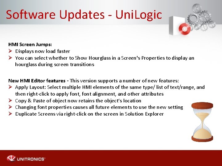 Software Updates - Uni. Logic HMI Screen Jumps: Ø Displays now load faster Ø