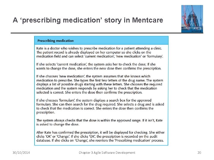 A ‘prescribing medication’ story in Mentcare 30/10/2014 Chapter 3 Agile Software Development 20 