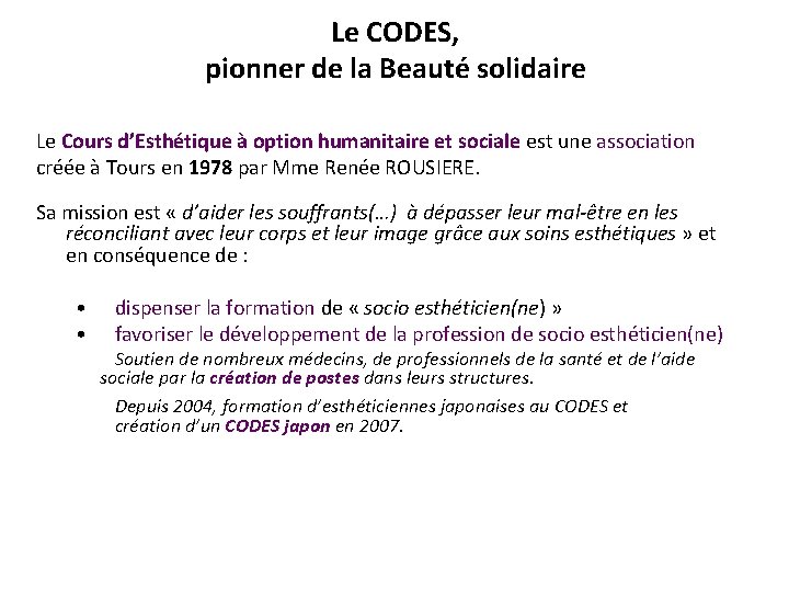Le CODES, pionner de la Beauté solidaire Le Cours d’Esthétique à option humanitaire et Le CODES, pionner de la Beauté solidaire Le Cours d’Esthétique à option humanitaire et