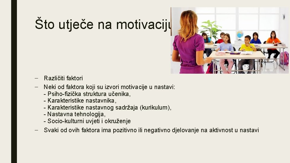 Što utječe na motivaciju – Različiti faktori – Neki od faktora koji su izvori
