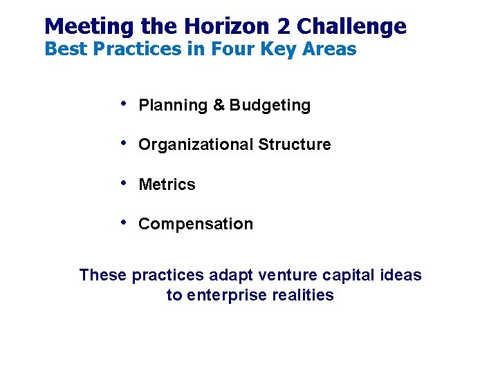 Meeting the Horizon 2 Challenge Best Practices in Four Key Areas • Planning & Meeting the Horizon 2 Challenge Best Practices in Four Key Areas • Planning &