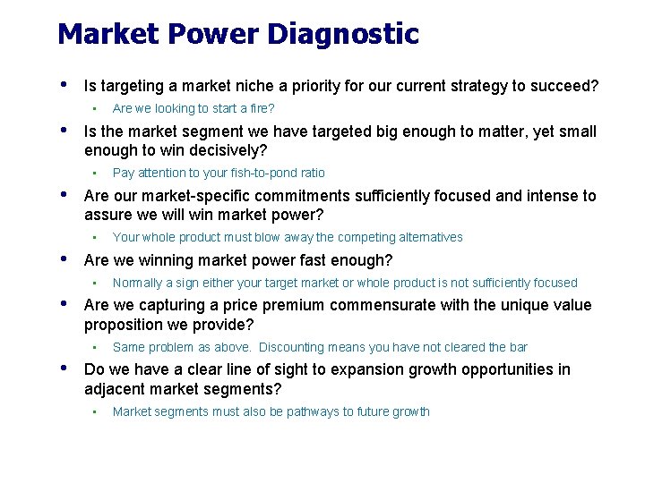 Market Power Diagnostic • Is targeting a market niche a priority for our current Market Power Diagnostic • Is targeting a market niche a priority for our current