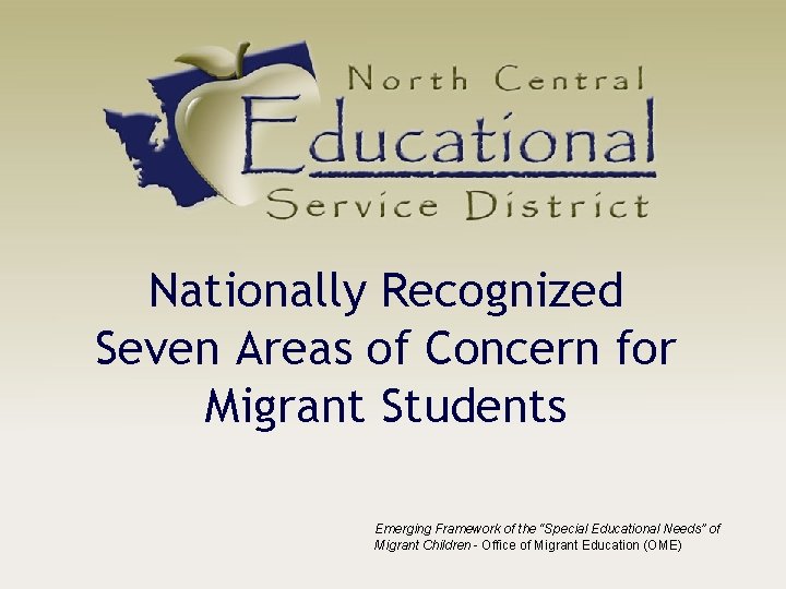 Nationally Recognized Seven Areas of Concern for Migrant Students Emerging Framework of the “Special
