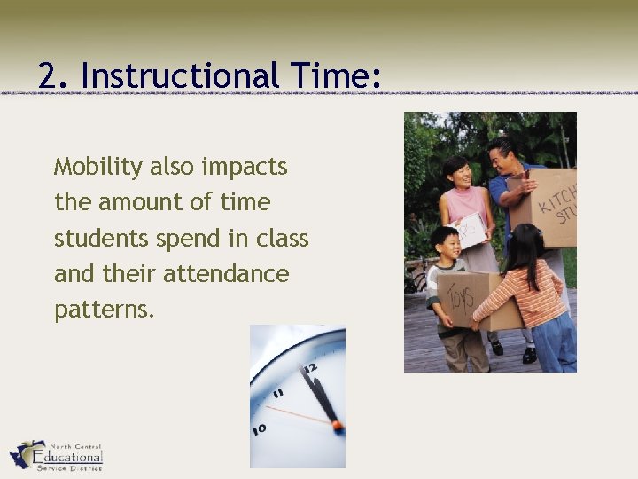 2. Instructional Time: Mobility also impacts the amount of time students spend in class