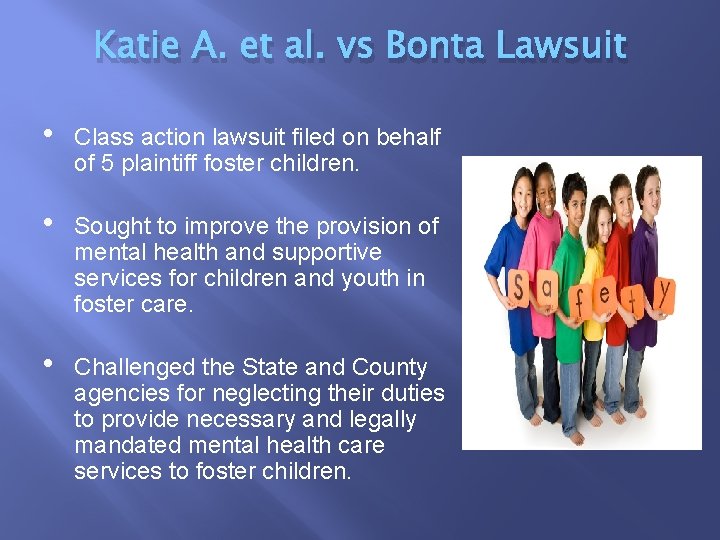 Katie A. et al. vs Bonta Lawsuit • Class action lawsuit filed on behalf