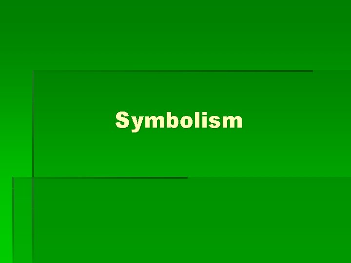 Symbolism 