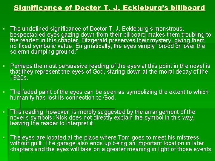 Significance of Doctor T. J. Eckleburg’s billboard § The undefined significance of Doctor T.