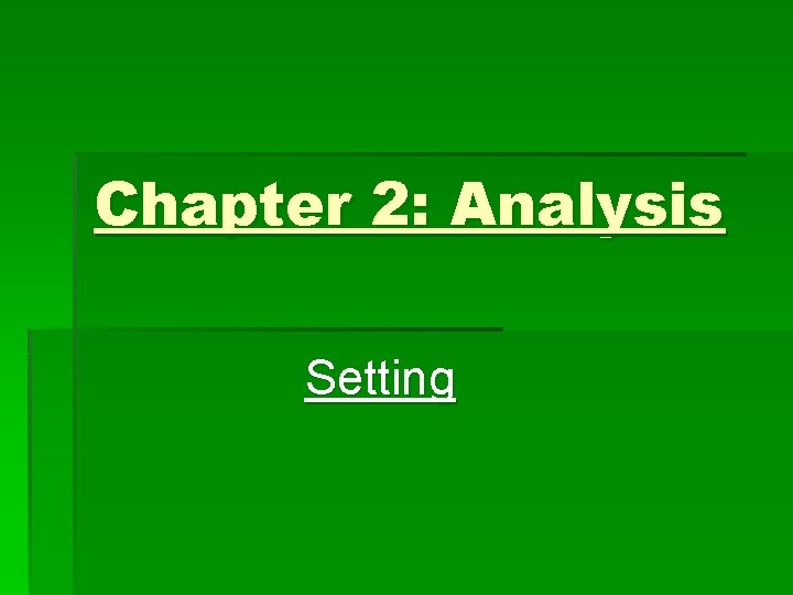 Chapter 2: Analysis Setting 