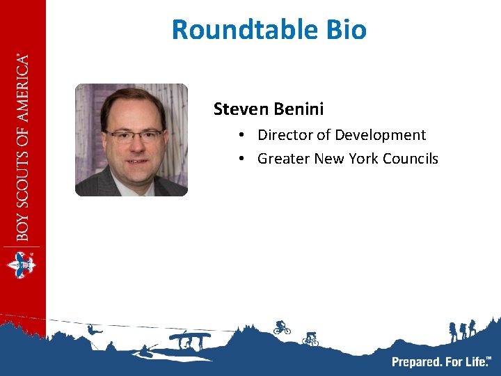 Roundtable Bio Steven Benini • Director of Development • Greater New York Councils 