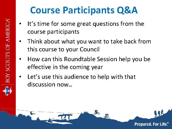 Course Participants Q&A • It’s time for some great questions from the course participants