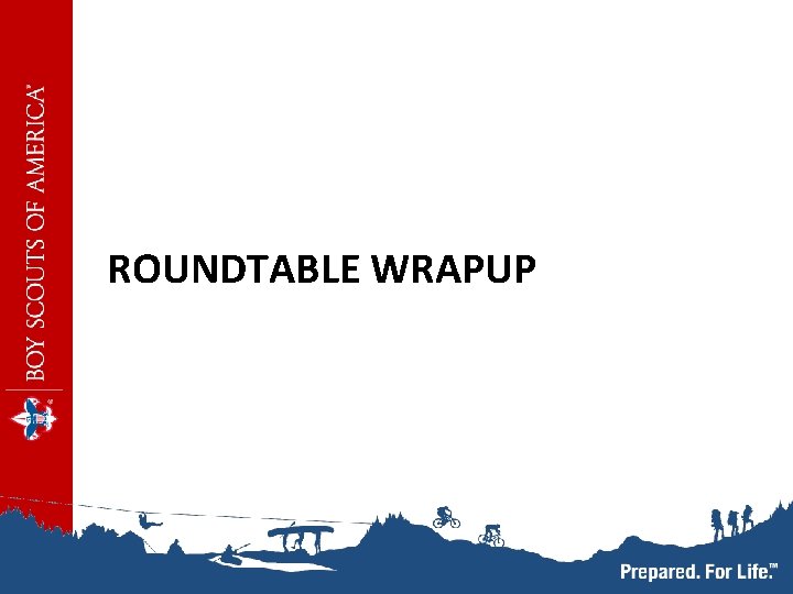 ROUNDTABLE WRAPUP 