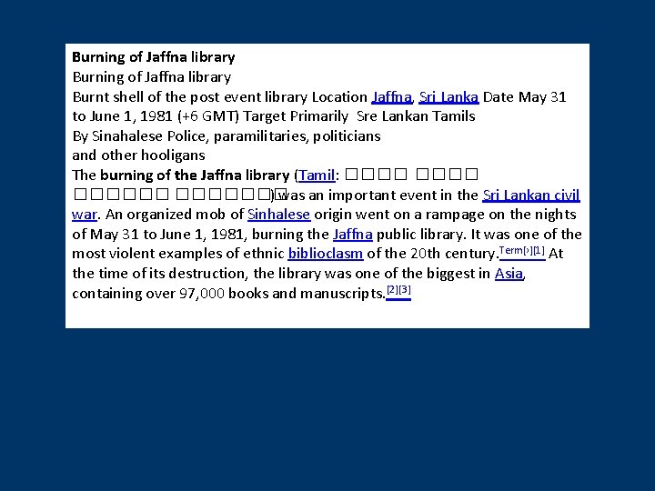 Burning of Jaffna library Burnt shell of the post event library Location Jaffna, Sri