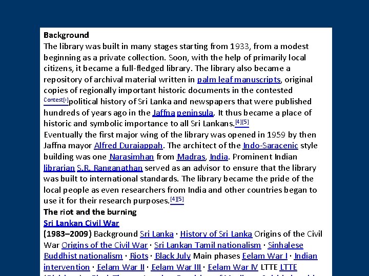 Background The library was built in many stages starting from 1933, from a modest