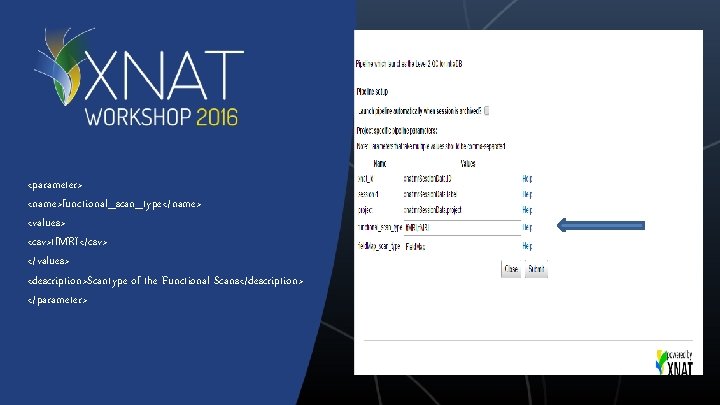 <parameter> <name>functional_scan_type</name> <values> <csv>tf. MRI</csv> </values> <description>Scantype of the Functional Scans</description> </parameter> 