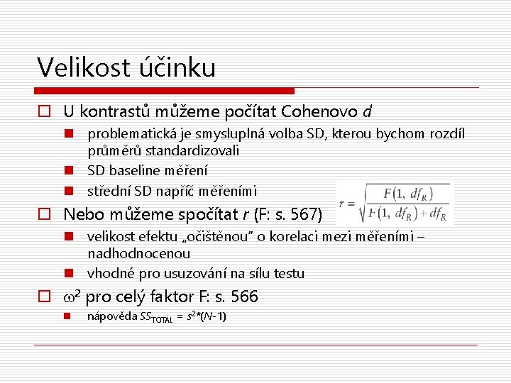 Velikost účinku o U kontrastů můžeme počítat Cohenovo d n problematická je smysluplná volba