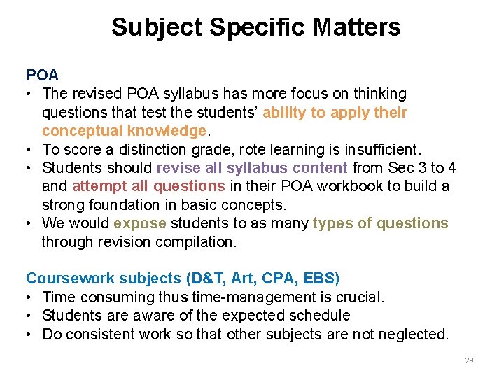 Subject Specific Matters POA • The revised POA syllabus has more focus on thinking