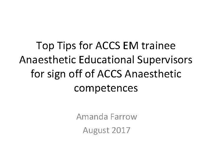 Top Tips for ACCS EM trainee Anaesthetic Educational Supervisors for sign off of ACCS