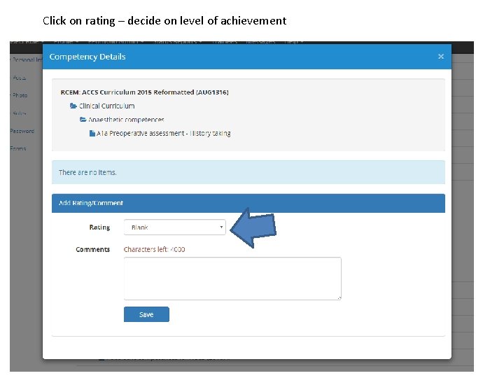 Click on rating – decide on level of achievement 