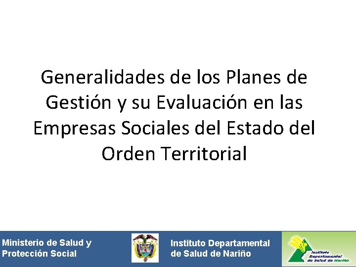 Generalidades de los Planes de Gestión y su Evaluación en las Empresas Sociales del