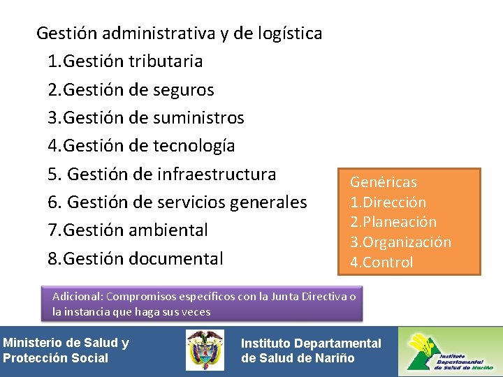 Gestión administrativa y de logística 1. Gestión tributaria 2. Gestión de seguros 3. Gestión