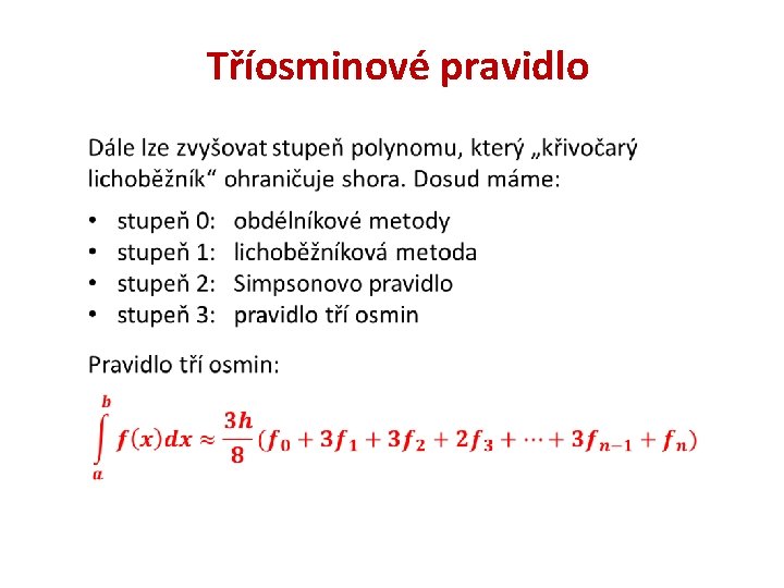 Tříosminové pravidlo Tříosminové pravidlo