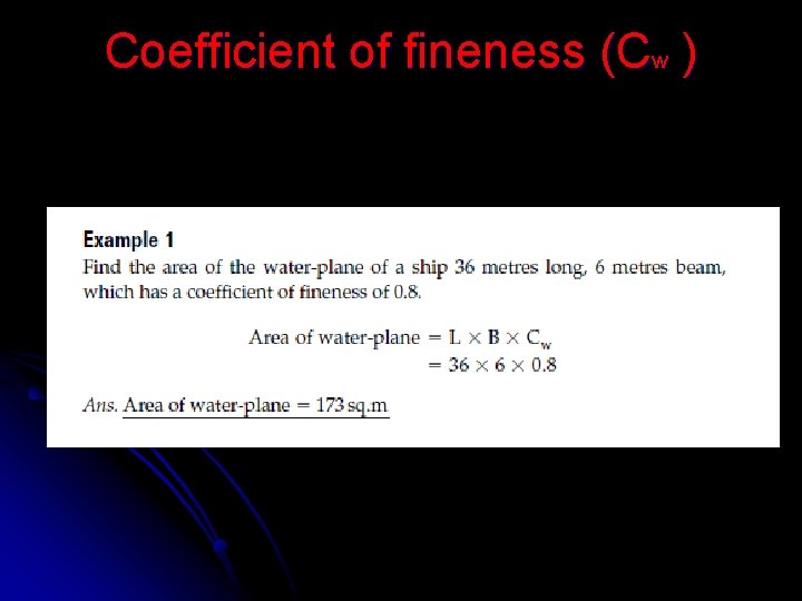 Coefficient of fineness (Cw ) 