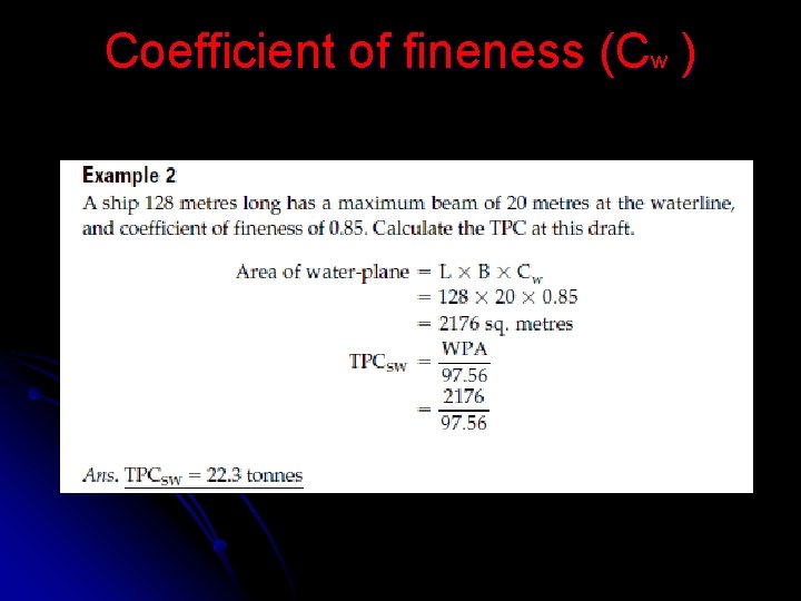 Coefficient of fineness (Cw ) 