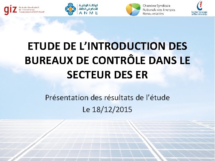 ETUDE DE L’INTRODUCTION DES BUREAUX DE CONTRÔLE DANS LE SECTEUR DES ER Présentation des