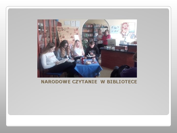 NARODOWE CZYTANIE W BIBLIOTECE 