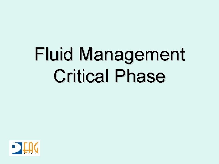 Fluid Management Critical Phase 