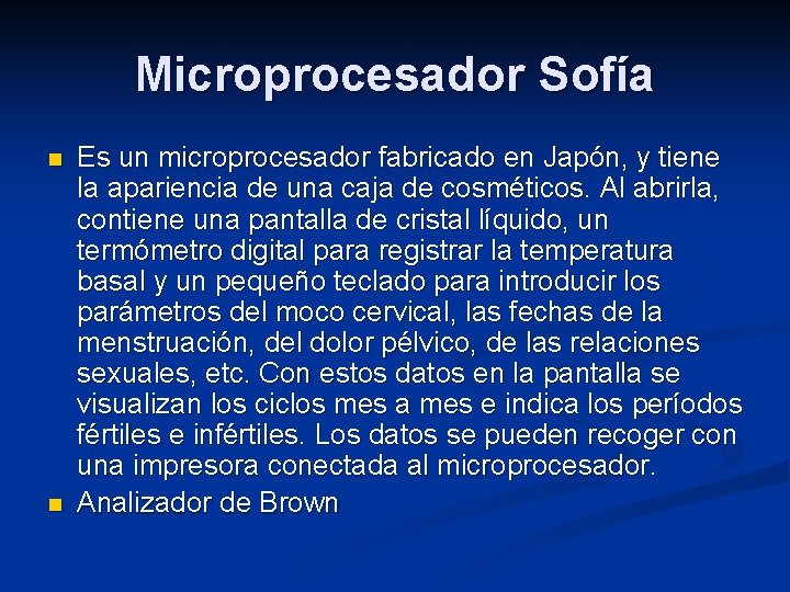 Microprocesador Sofía n n Es un microprocesador fabricado en Japón, y tiene la apariencia